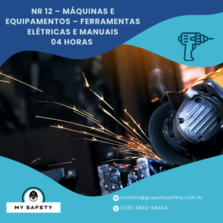 NR 12 – Máquinas e Equipamentos – Ferramentas Elétricas e Manuais