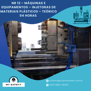 NR 12 – Máquinas e Equipamentos – Injetoras de Materiais Plásticos – Teórico