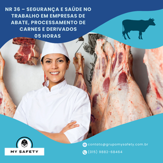 NR 36 – Segurança E Saúde No Trabalho Em Empresas De Abate, Processamento De Carnes E Derivados